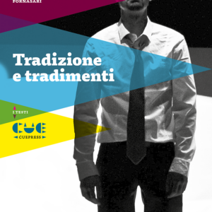 Tradizione e tradimenti