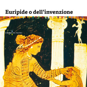 Euripide o dell’invenzione