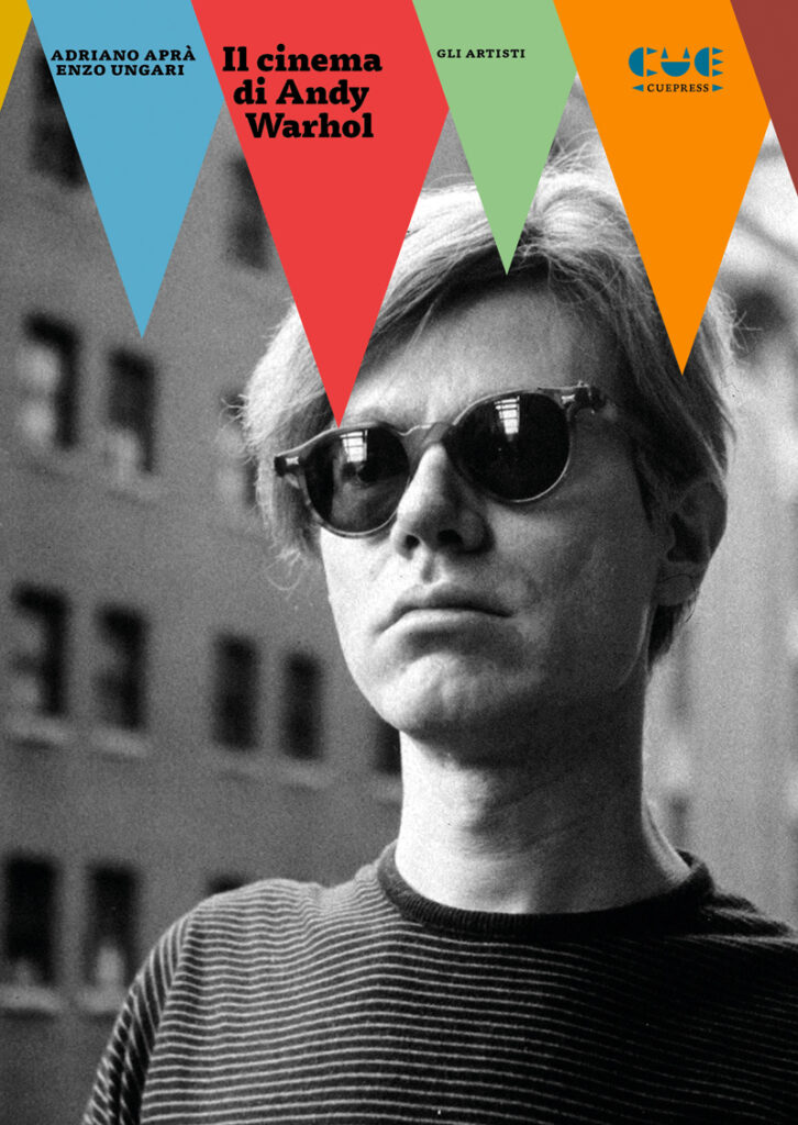 Adriano apra enzo ungari il cinema di andy warhol 