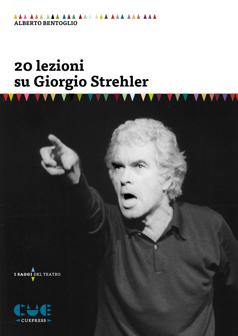 Alberto bentoglio 20 lezioni su giorgio strehler 
