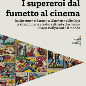I supereroi dal fumetto al cinema