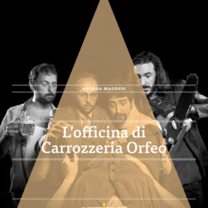 L'officina di Carrozzeria Orfeo