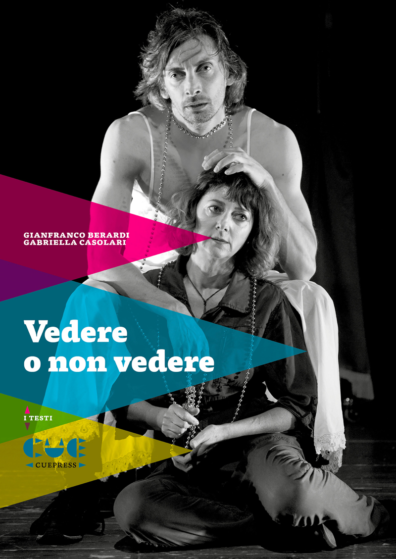 Compagnia berardi casolari vedere o non vedere 