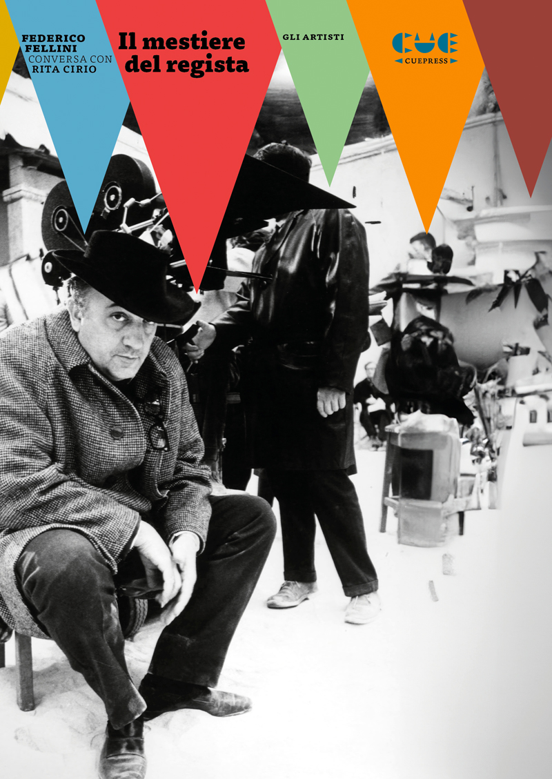 Federico fellini rita cirio il mestiere del regista 