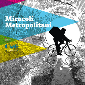 Miracoli metropolitani