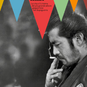 Ruggiti e silenzi: Mifune Toshirō