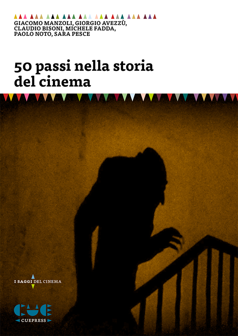 Giacomo manzoli giorgio avezzu claudio bisoni michele fadda paolo noto sara pesce 50 passi nella storia del cinema .png