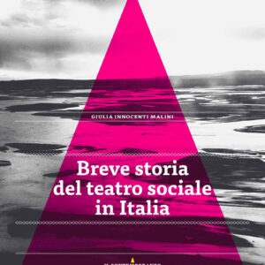 Breve storia del teatro sociale in Italia
