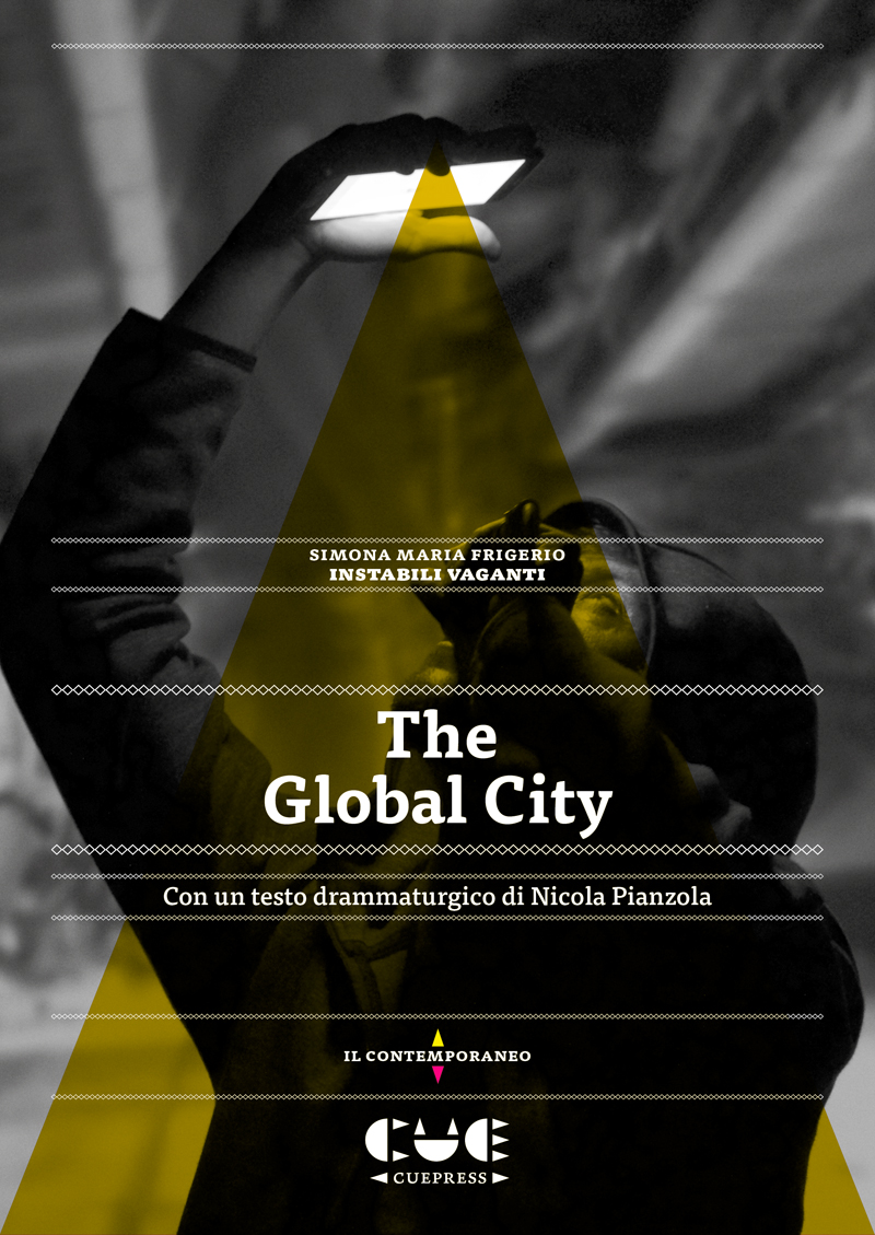 Instabili vaganti simona maria frigerio the global city 