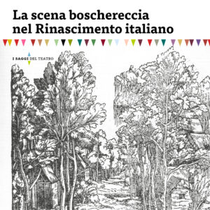 La scena boschereccia nel Rinascimento italiano