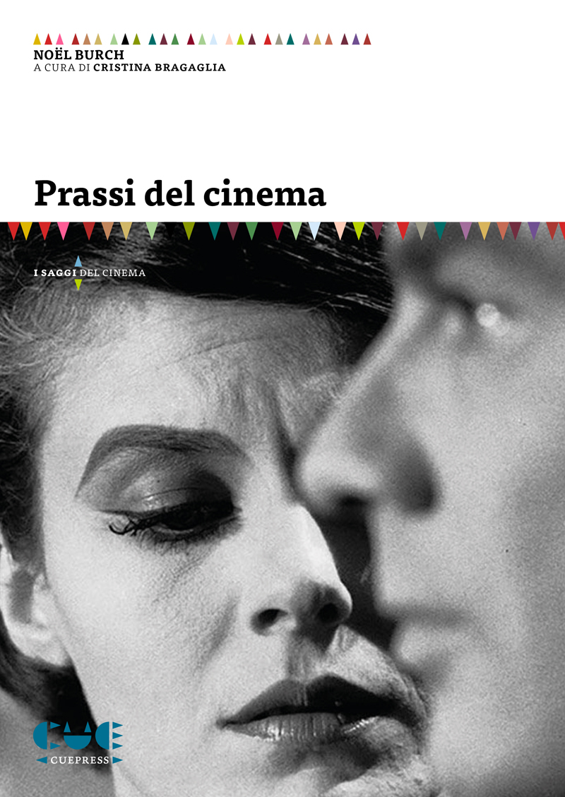 Noel burch prassi del cinema 