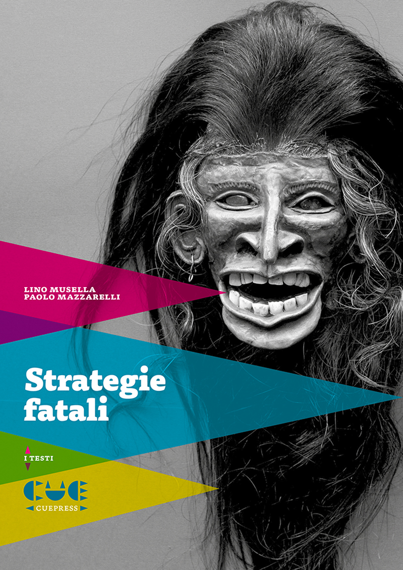 Paolo mazzarelli compagnia musella mazzarelli strategie fatali 