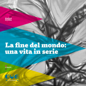 La fine del mondo: una vita in serie