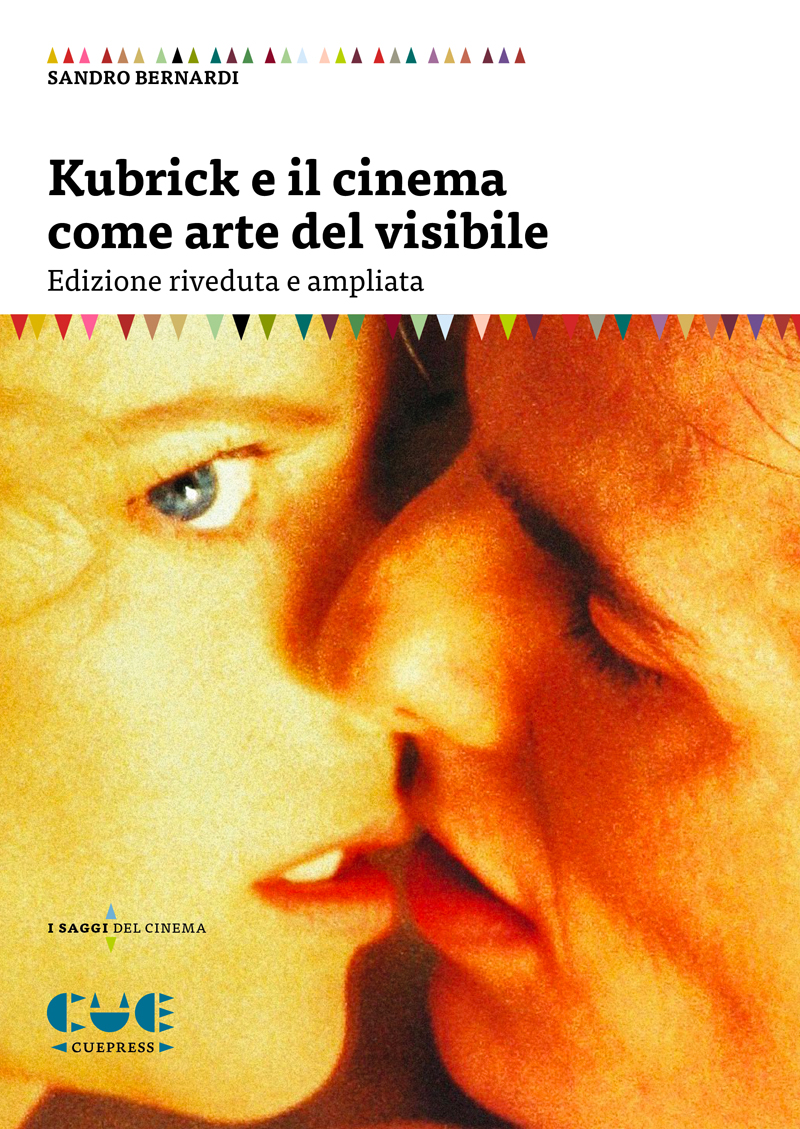 Sandro bernardi kubrick e il cinema come arte del visibile 