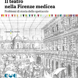 Il teatro nella Firenze medicea