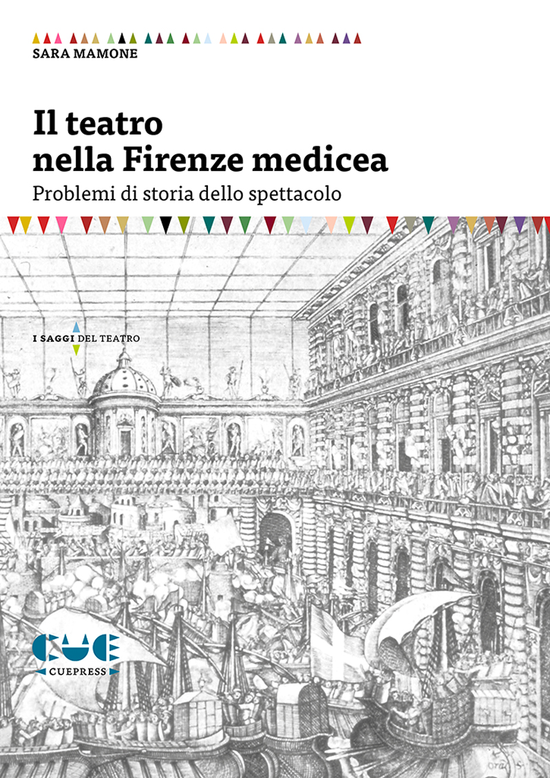 Sara mamone il teatro nella firenze medicea .