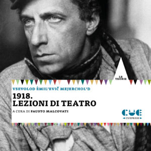 1918. Lezioni di teatro