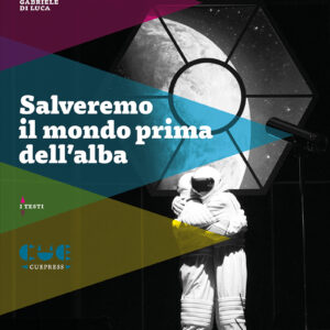 Salveremo il mondo prima dell'alba
