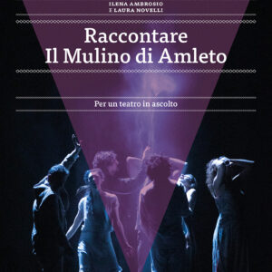 Raccontare Il Mulino di Amleto