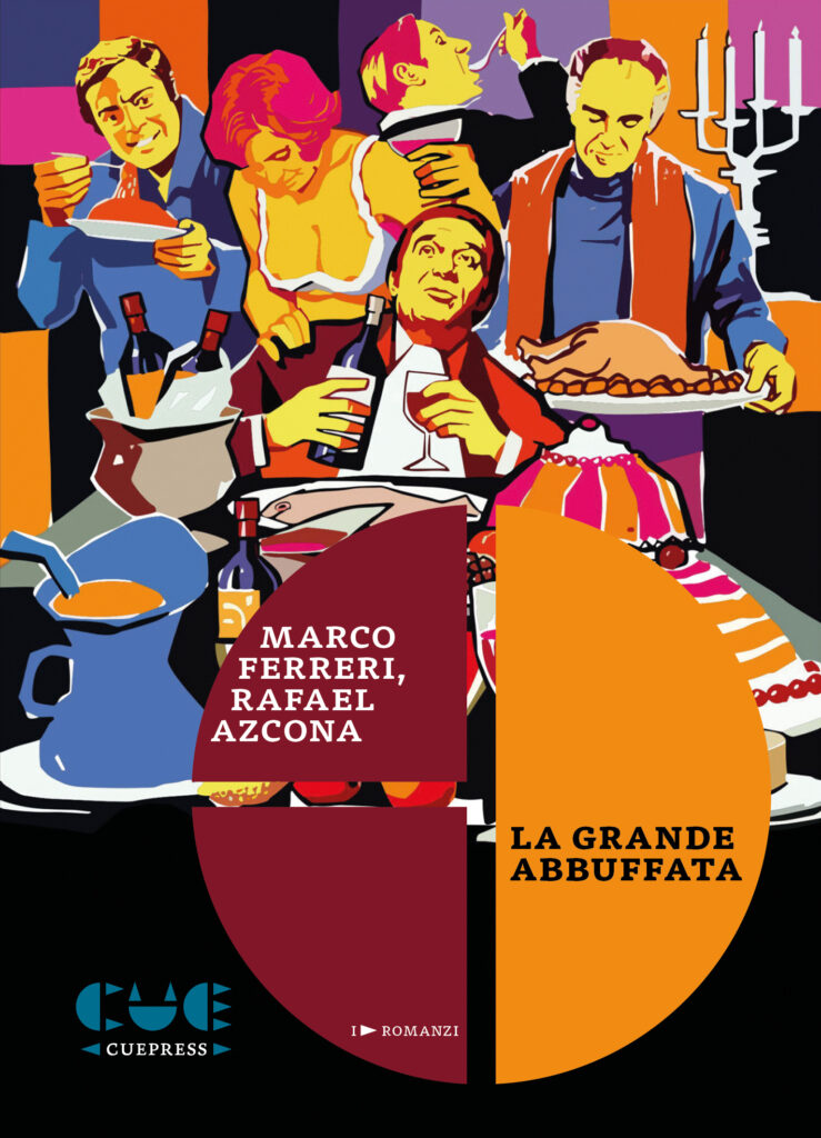 Marco ferreri rafael azcona la grande abbuffata cover